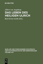 Quellen und Forschungen zur Sprach- und Kulturgeschichte der Germanischen Volker. N.F.39-Das Leben des Heiligen Ulrich