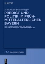 Millennium Studien/Millennium Studies58- Predigt und Politik im frühmittelalterlichen Bayern