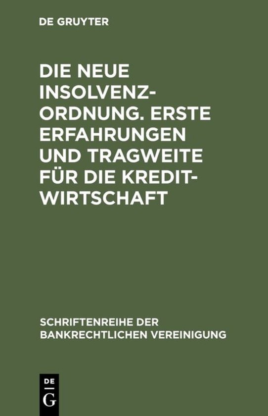 Foto: Schriftenreihe der bankrechtlichen vereinigung16 die neue insolvenzordnung erste erfahrungen und tragweite f r die kreditwirtschaft