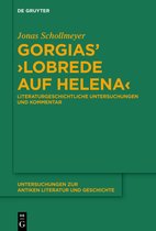 Untersuchungen zur Antiken Literatur und Geschichte143- Gorgias’ ›Lobrede auf Helena‹