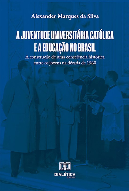A Juventude Universitária Católica e a educação no Brasi ... - cover