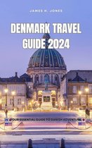 Denmark Travel Guide 2024