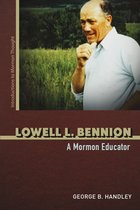 Introductions to Mormon Thought - Lowell L. Bennion