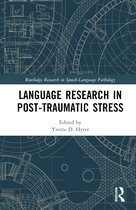 Routledge Research in Speech-Language Pathology- Language Research in Post-Traumatic Stress