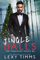 The Takeover Series 5 - Jingle Balls