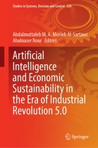Studies in Systems, Decision and Control- Artificial Intelligence and Economic Sustainability in the Era of Industrial Revolution 5.0