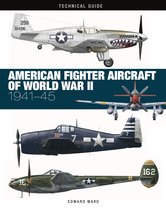 Technical Guides- American Fighter Aircraft of World War II