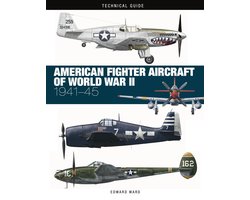 Omslag van Technical Guides- American Fighter Aircraft of World War II
