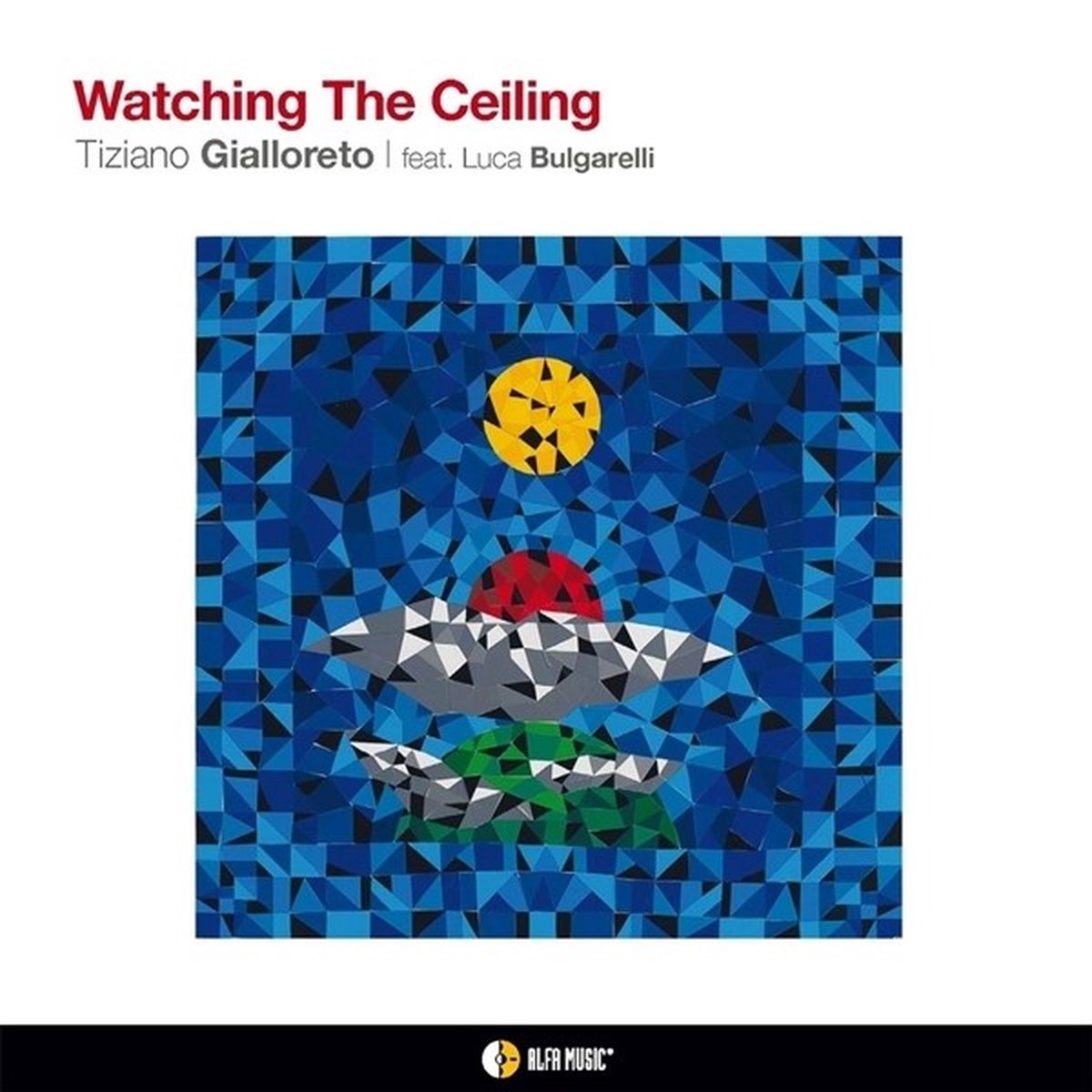 Tiziano Gialloreto - Watching The Ceiling (CD)
