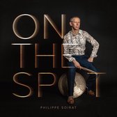 Philippe Soirat - On The Spot (CD)
