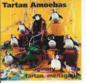 Tartan Amoebas - Imaginary Tartan Menagerie (CD)