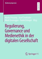 Mediensymposium - Regulierung, Governance und Medienethik in der digitalen Gesellschaft