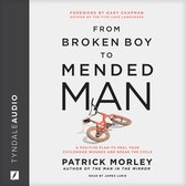 From Broken Boy to Mended Man