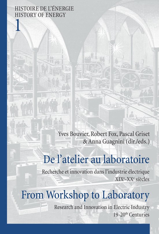 Histoire de l’énergie/History of Energy- De l’atelier au laboratoire ...