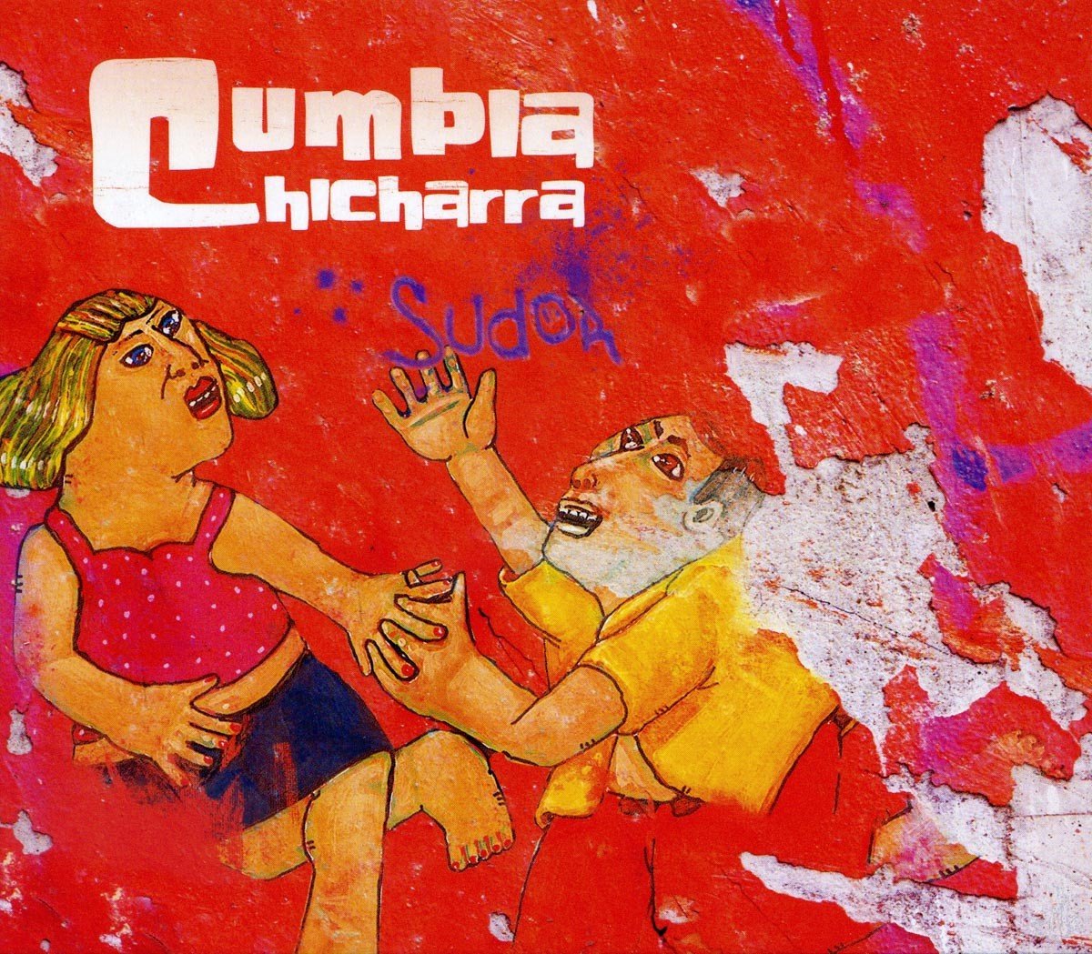 La Cumbia Chicharra - Sudor (CD)