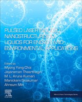 Micro & Nano Technologies- Pulsed Laser-Induced Nanostructures in Liquids for Energy and Environmental Applications