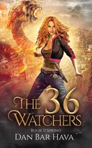 The 36 Watchers: Book II Spring