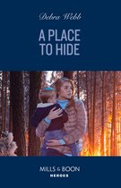 Lookout Mountain Mysteries 3 - A Place To Hide (Lookout Mountain Mysteries, Book 3) (Mills & Boon Heroes)