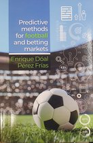 Predictive Methods for Football and Betting Markets