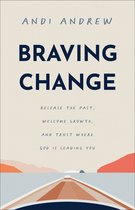 Braving Change