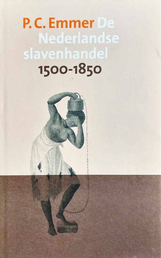 Nederlandse Slavenhandel 1500 - 1850 - cover