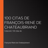 100 citas de François-René de Chateaubriand