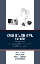 Crime in TV, the News, and Film