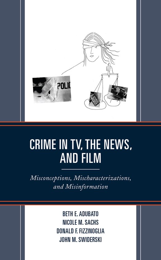 Crime in TV, the News, and Film - cover