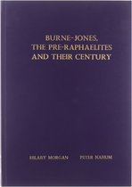 Burne-Jones, the Pre-Raphaelites and Their Century