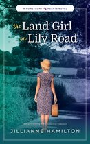 Homefront Hearts 3 - The Land Girl on Lily Road