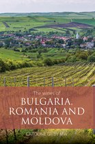 The Classic Wine Library-The Wines of Bulgaria, Romania and Moldova