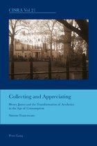 Cultural Interactions: Studies in the Relationship between the Arts- Collecting and Appreciating
