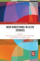 Routledge Advances in Sociology- New Directions in Elite Studies
