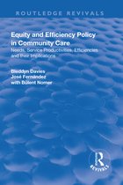 Routledge Revivals- Equity and Efficiency Policy in Community Care