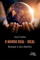 O Mundo Real - Ideal