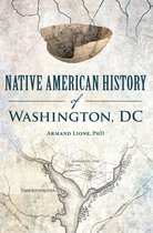 American Heritage - Native American History of Washington, DC