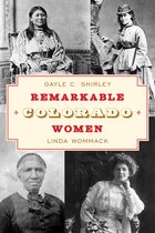 More than Petticoats Series- Remarkable Colorado Women