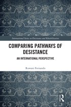 International Series on Desistance and Rehabilitation- Comparing Pathways of Desistance