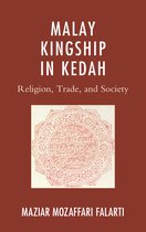 Malay Kingship In Kedah