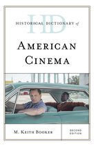Historical Dictionaries of Literature and the Arts- Historical Dictionary of American Cinema