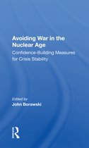 Avoiding War In The Nuclear Age