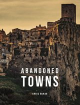 Abandoned- Abandoned Towns