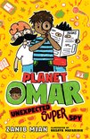 Planet Omar- Planet Omar: Unexpected Super Spy