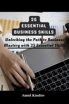25 Essential Business Skills