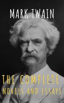 Mark Twain: The Complete Novels and Essays