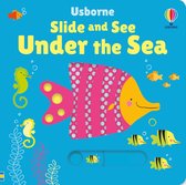 Slide and See Books- Slide and See Under the Sea