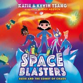 Suzie and the Comet of Chaos (Space Blasters, Book 3)