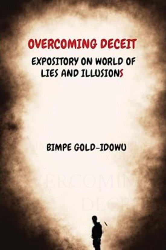 OVERCOMING DECEIT