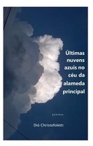 Ultimas nuvens azuis no ceu da alameda principal