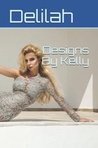 Designs By Kelly